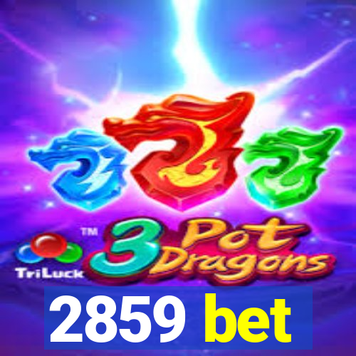 2859 bet